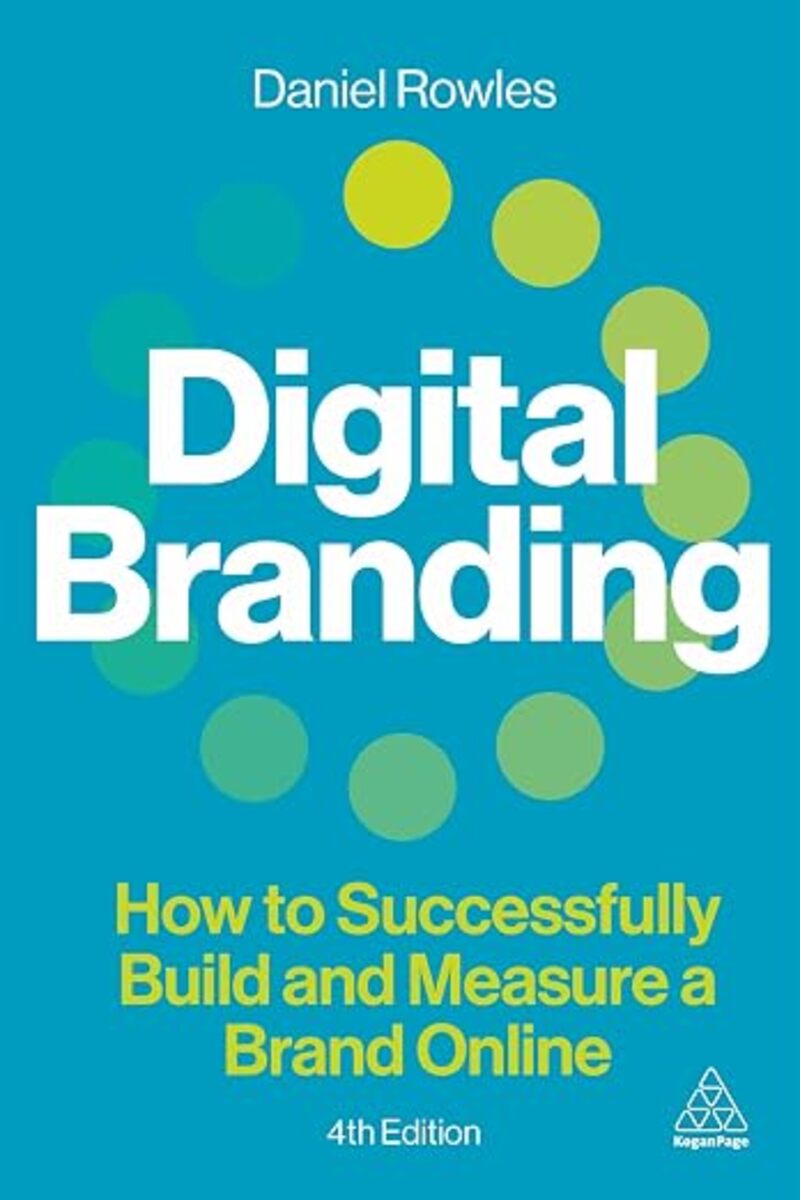 Book cover of Digital Branding, fourth edition, by Daniel Rowles